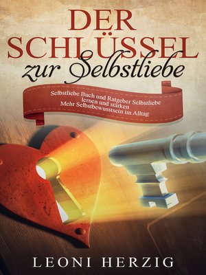 cover image of Der Schlüssel zur Selbstliebe